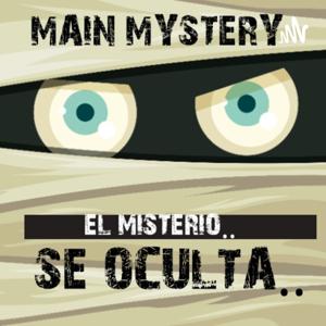 MAIN MYSTERY