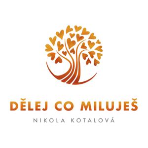 Nikola Kotalová - Dělej co miluješ