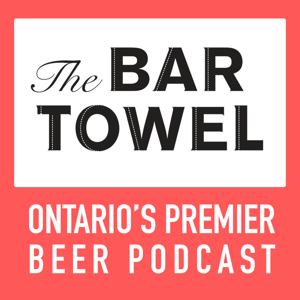 Bar Towel Radio, Ontario's Premier Beer Podcast