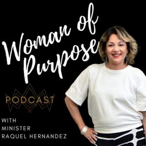 Woman Of Purpose Podcast