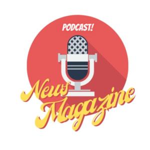 🎙Podcast News Magazine 🎙