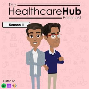 The Healthcare Hub Podcast