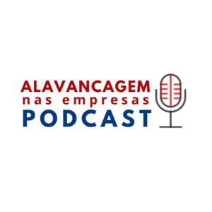 Alavancagem nas Empresas PODCAST by Paulo de Vilhena