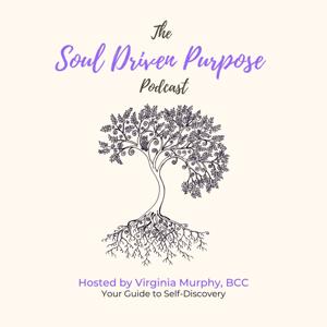 Soul Driven Purpose