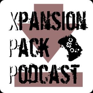 Xpansion Pack Podcast