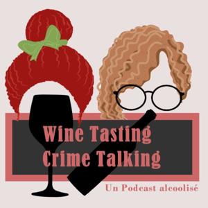 Wine Tasting Crime Talking