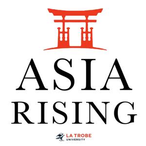 Asia Rising by La Trobe Asia