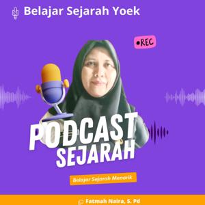 Fatmah Naira_ Belajar Sejarah Yoek...