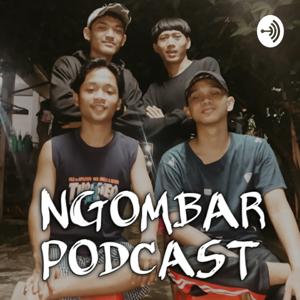 NGOMBAR PODCAST