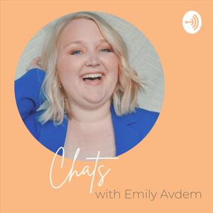 Chats with Emily Avdem