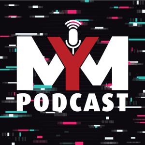 MYM Podcast