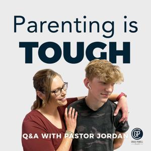 Parenting Is Tough: Q&A With Pastor Jordan