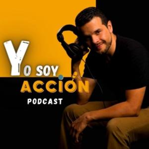 Yo Soy Accion Podcast