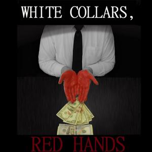 White Collars, Red Hands by White Collars, Red Hands