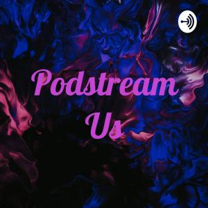 Podstream Us