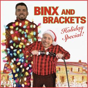 Binx and Brackets Podcast