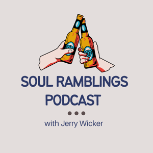 Soul Ramblings Podcast