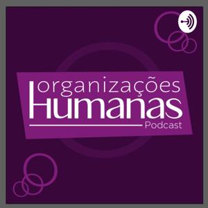 Organizações Humanas Podcast