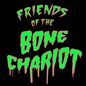 Friends of the Bone Chariot