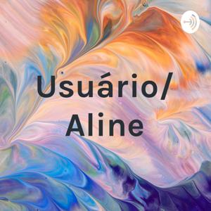 Usuário/ Aline
