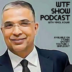 Wtf Show with Vimol Kogar