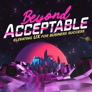 Beyond Acceptable: Elevating UX for Business Success