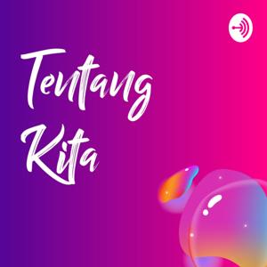 Tentang Kita