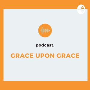 Grace Upon Grace
