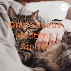 Diane Reads You To Sleep - Stories To Help You Fall Asleep by Diane