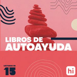 Libros de autoayuda por Lecturas en 15 by Himalaya Media Inc.