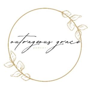 Outrageous Grace