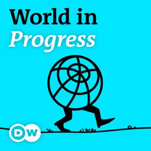 World in Progress by DW