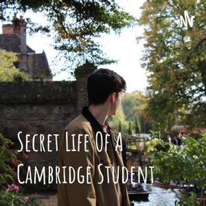 Secret Life Of A Cambridge Student