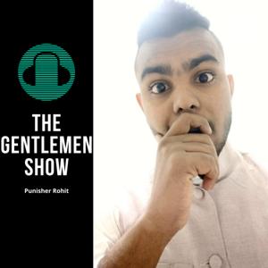 The Gentlemen Show 🇮🇳⚔️