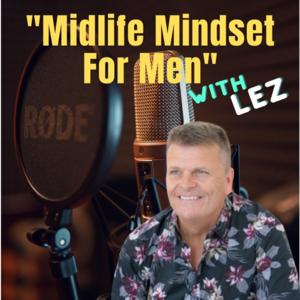 Midlife Mindset For Men