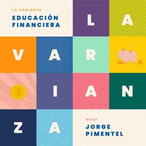 La Varianza: Educación Financiera