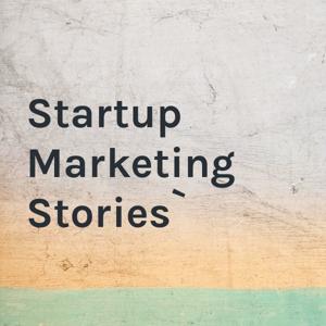 Startup Marketing Stories