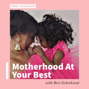 Motherhood At Your Best