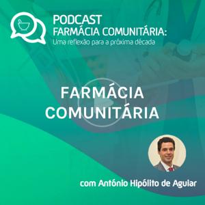 Farmácia Comunitária: Uma reflexão para a próxima década
