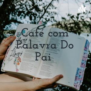 Café com Palavra Do Pai ☕