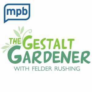 The Gestalt Gardener by MPB Think Radio