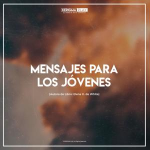 MENSAJES PARA LOS JÓVENES