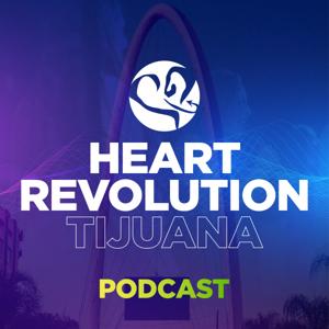 Heart Revolution Tijuana