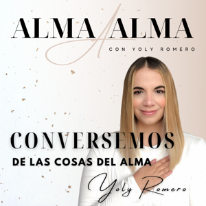 Alma A Alma Con Yoly Romero