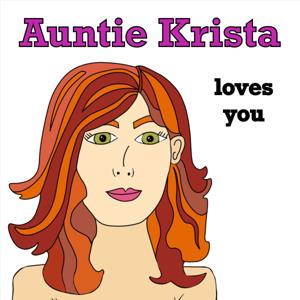 Auntie Krista Loves You