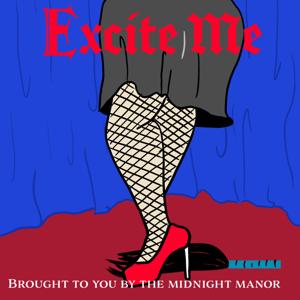 Excite Me Podcast