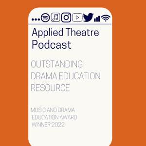 Applied Theatre Podcast