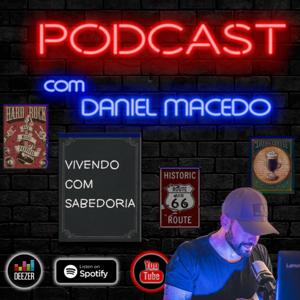 Daniel Macedo - Vivendo com Sabedoria