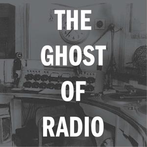 The Ghost of Radio