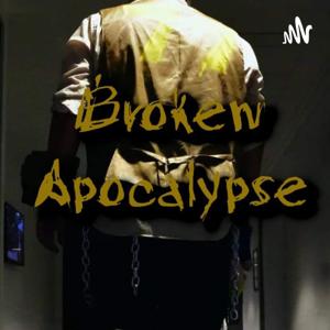 Broken Apocalypse Podcast